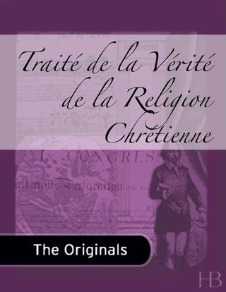 Cover image: Traité de la Vérité de la Religion Chrétienne