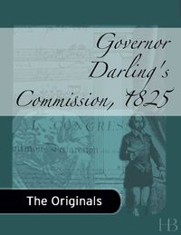 Cover image: Governor Darling's Commission, 1825