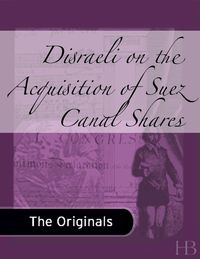 Omslagafbeelding: Disraeli on the Acquisition of Suez Canal Shares