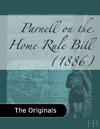 Imagen de portada: Parnell on the Home Rule Bill (1886)