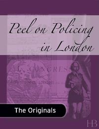 صورة الغلاف: Peel on Policing in London