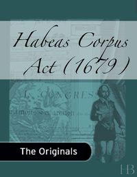 Cover image: Habeas Corpus Act (1679)
