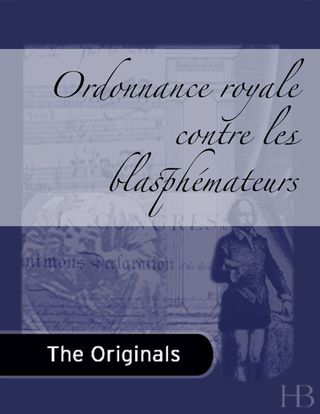 Cover image: Ordonnance royale contre les blasphémateurs