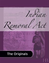 表紙画像: Indian Removal Act