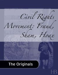 Cover image: Civil Rights Movement: Fraud, Sham, Hoax