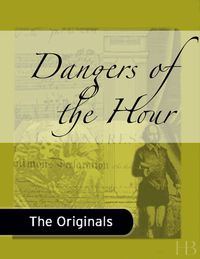 表紙画像: Dangers of the Hour