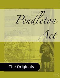 表紙画像: Pendleton Act
