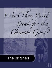 Omslagafbeelding: Who Then Will Speak for the Common Good?